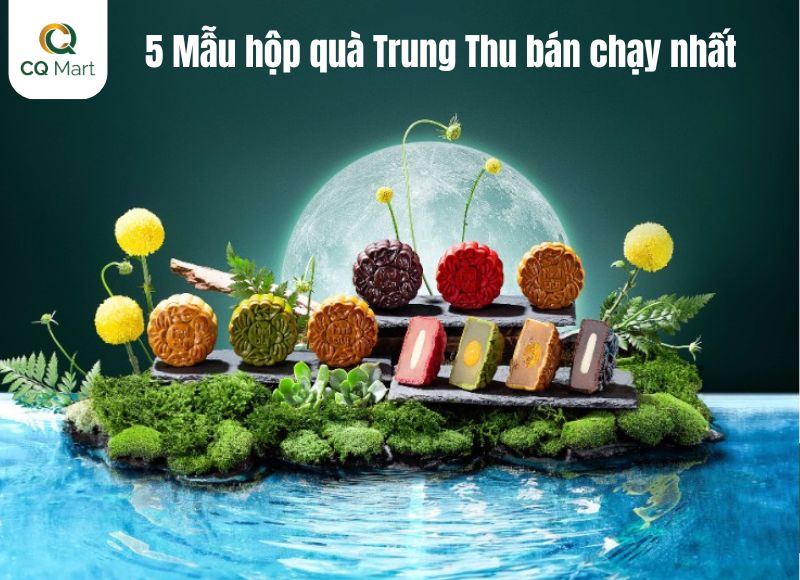 5 Mẫu hộp quà Trung Thu bán chạy nhất