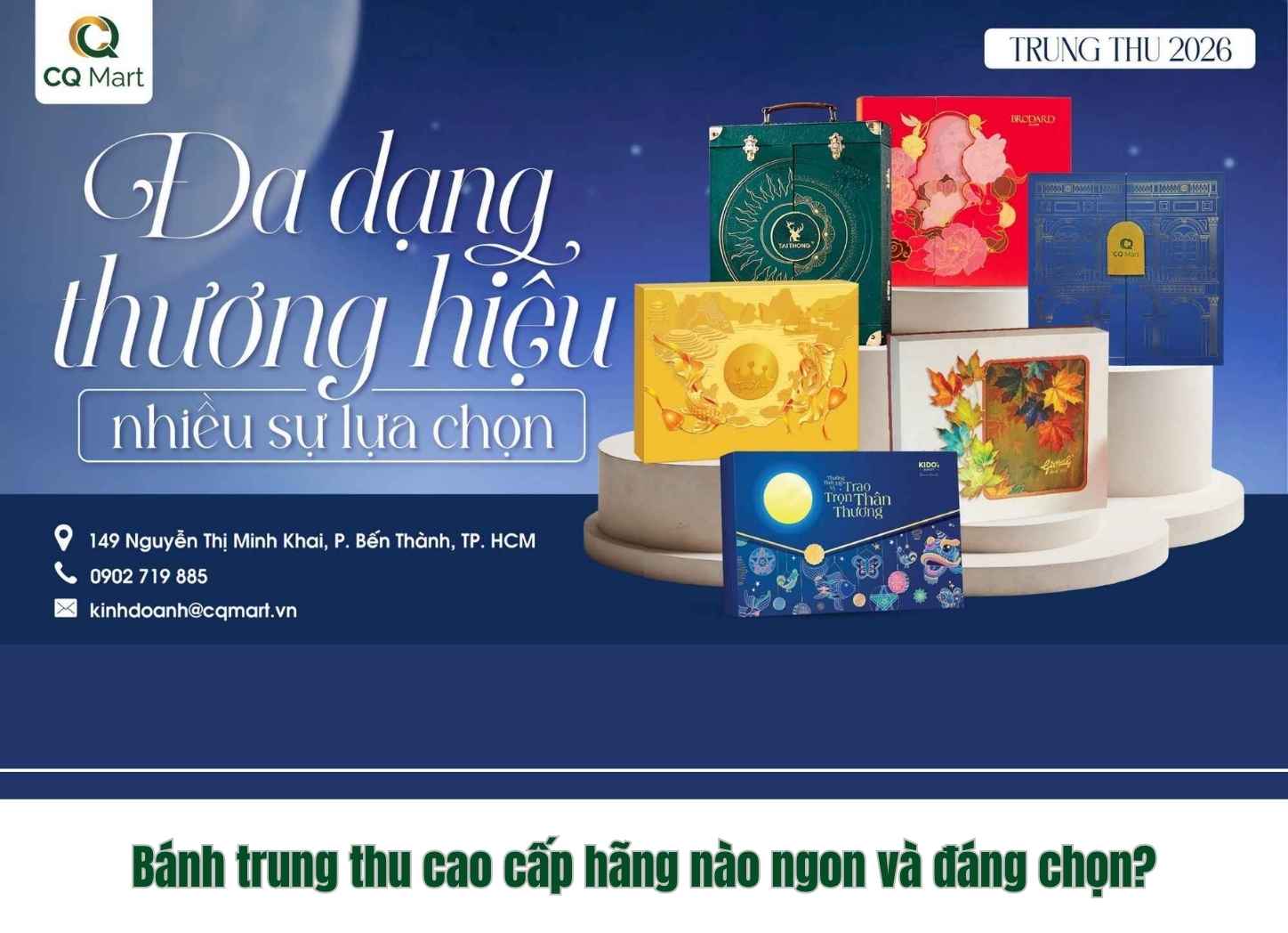 Bánh trung thu cao cấp hãng nào ngon và đáng chọn?