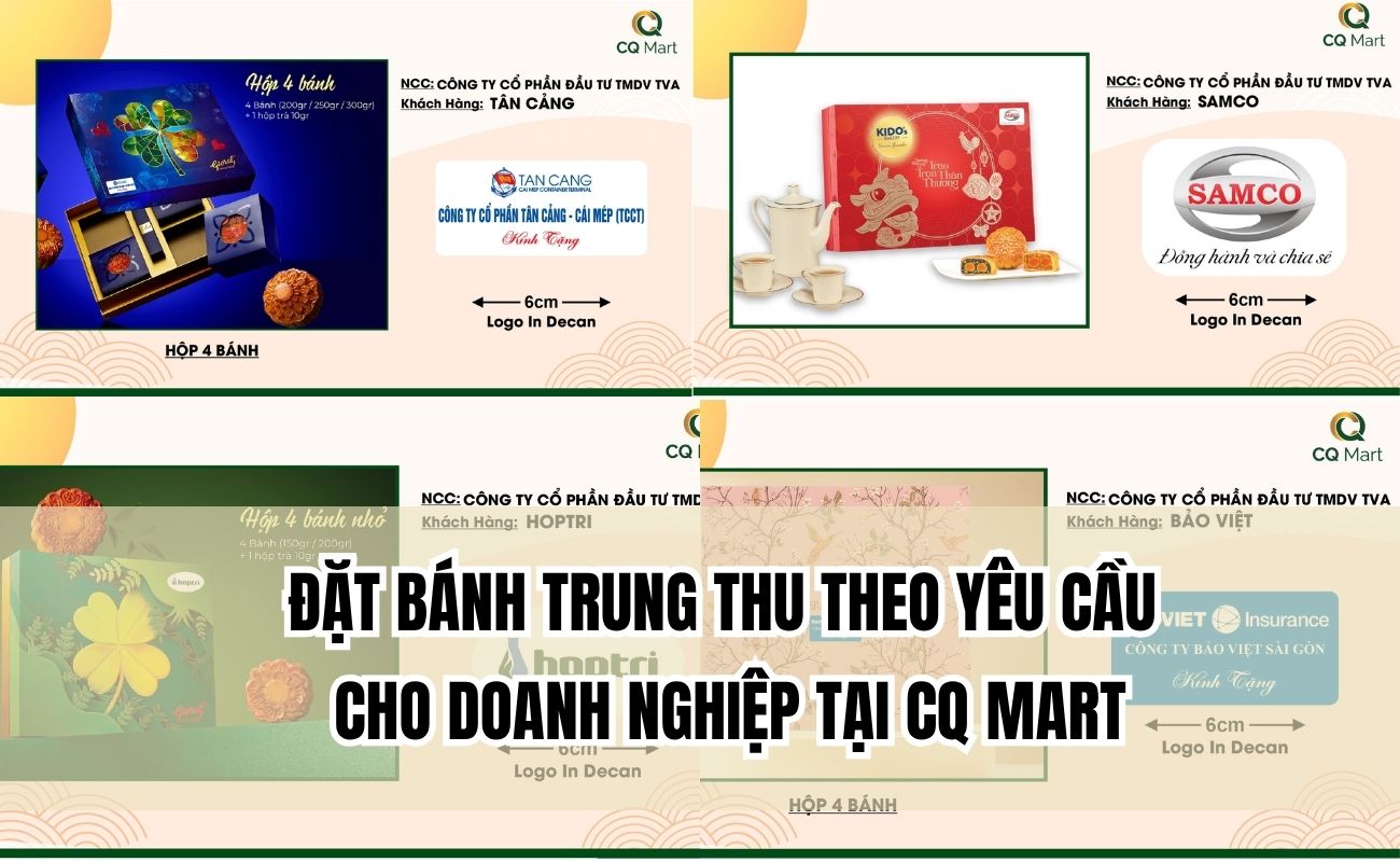 Đặt bánh trung thu theo yêu cầu cho doanh nghiệp tại CQ Mart