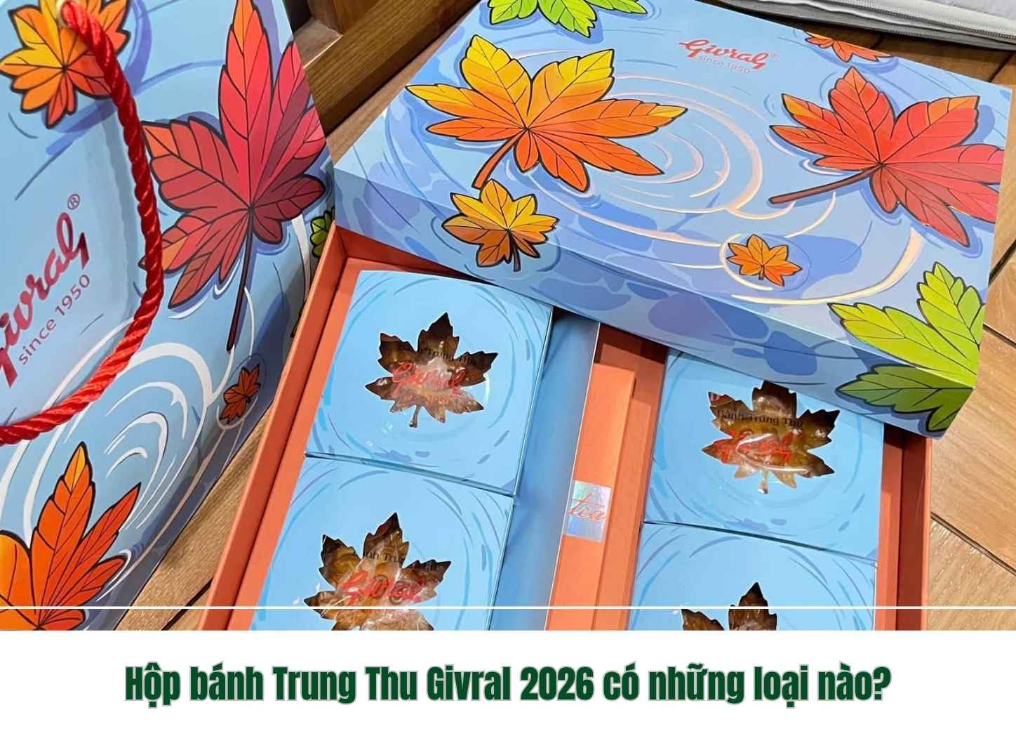 Hộp bánh Trung Thu Givral 2026 có những loại nào?