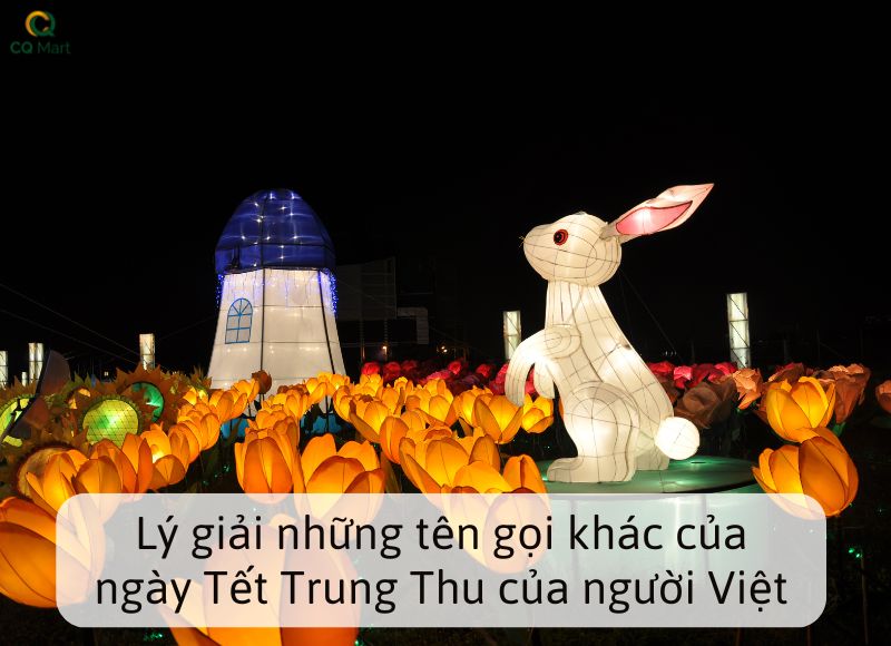 Lý giải những tên gọi khác của ngày Tết Trung Thu của người Việt