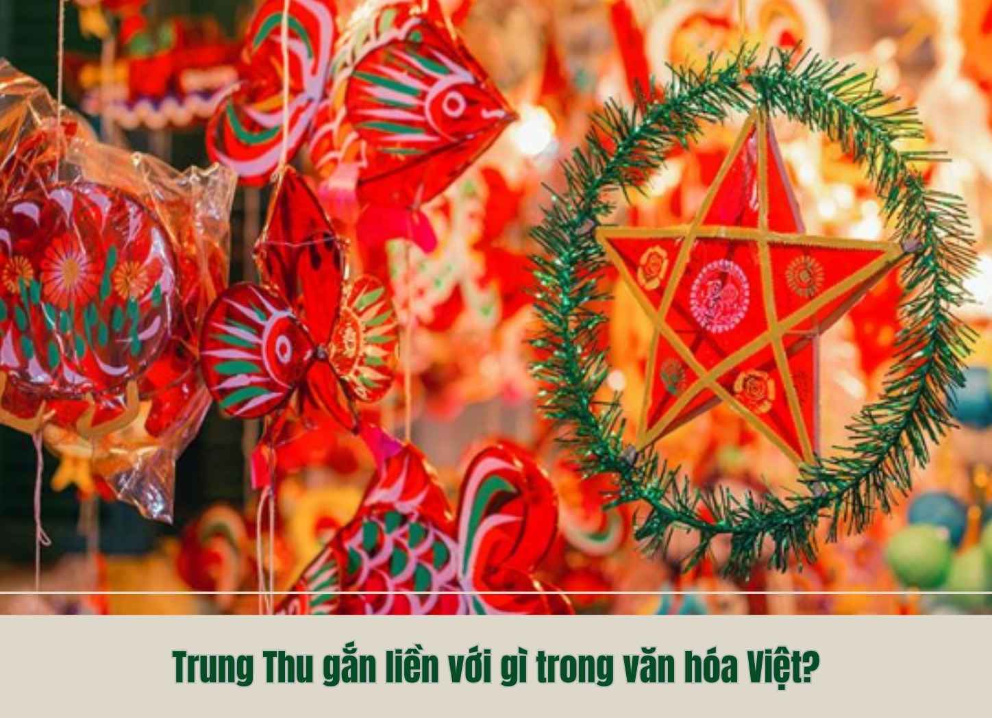 Trung Thu gắn liền với gì trong văn hóa Việt?